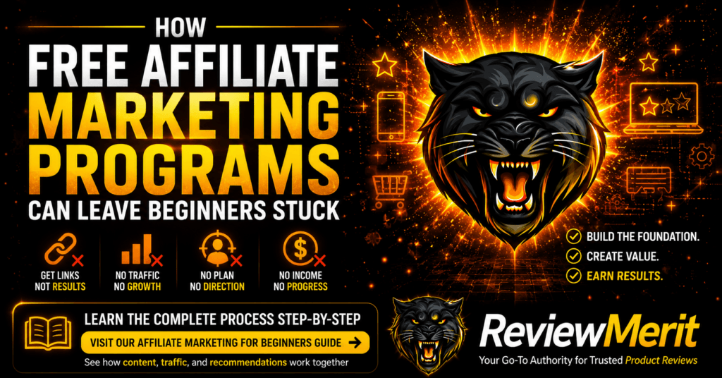 ReviewMerit graphic showing how free affiliate marketing programs can leave beginners without traffic, direction, income, or progress, with a CTA to visit the Affiliate Marketing for Beginners guide and learn how content, traffic, and recommendations work together