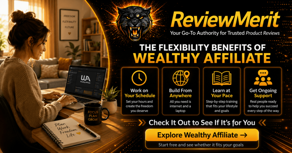 ReviewMerit graphic highlighting Wealthy Affiliate flexibility benefits, including working on your schedule, building from anywhere, learning at your own pace, and receiving ongoing support