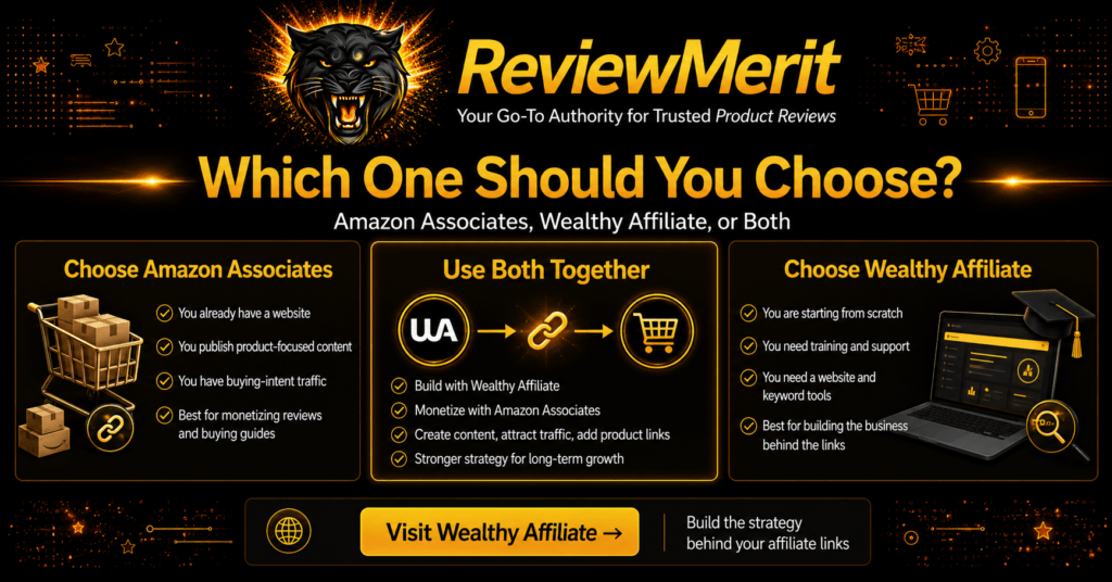 ReviewMerit decision guide showing when to choose Amazon Associates, Wealthy Affiliate, or both, with a Visit Wealthy Affiliate call to action.
