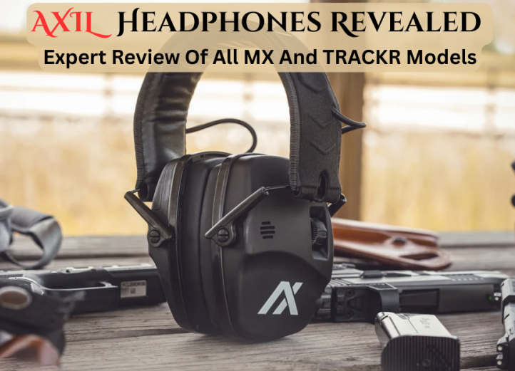 AXIL headphones and earmuffs click link to visit official website.