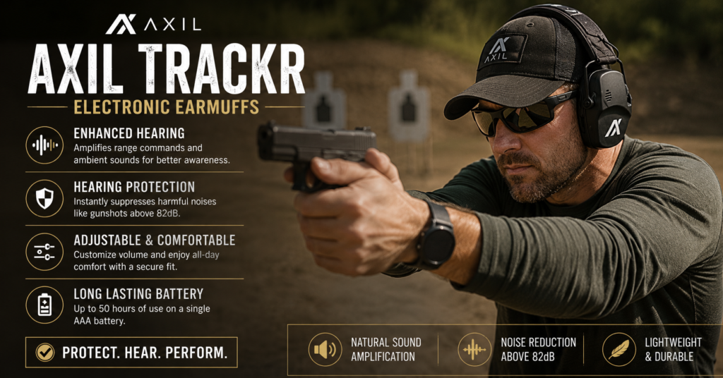 Man wearing AXIL TRACKR electronic earmuffs while aiming a pistol at an outdoor shooting range. Promotional image highlights hearing enhancement, hearing protection, all-day comfort, long battery life, natural sound amplification, noise reduction, and lightweight durability.