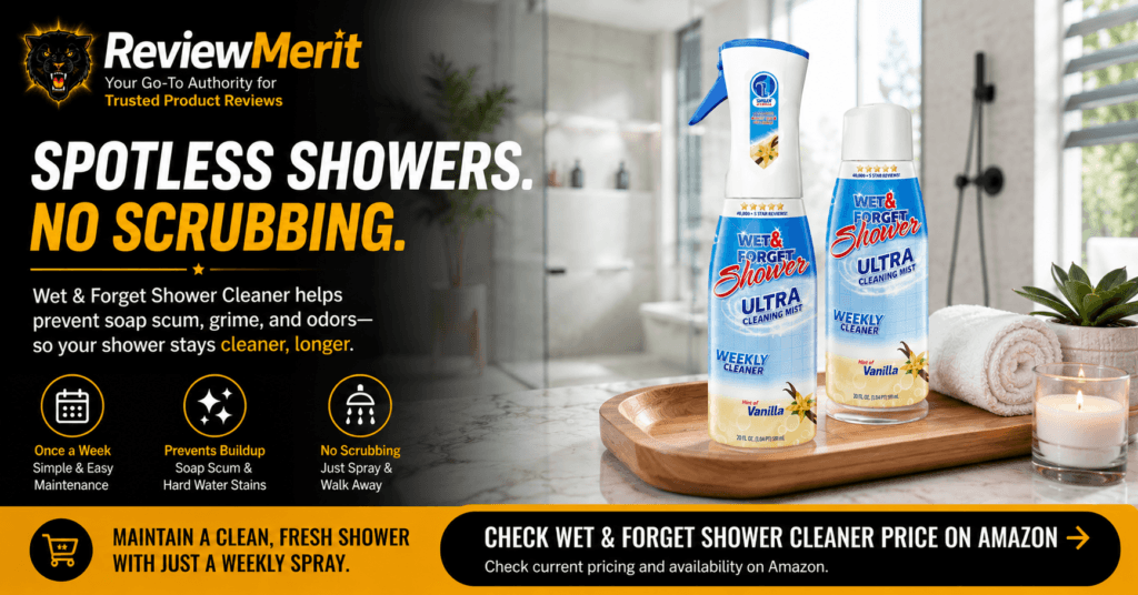 ReviewMerit branded lifestyle image featuring Wet & Forget Shower Cleaner in a modern bathroom, highlighting weekly maintenance cleaning, reduced soap scum buildup, and a cleaner shower with less scrubbing.