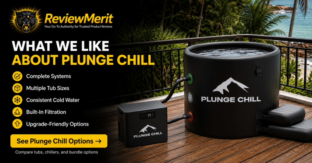 ReviewMerit graphic highlighting what we like about Plunge Chill, including complete systems, multiple tub sizes, consistent cold water, built-in filtration, and upgrade options