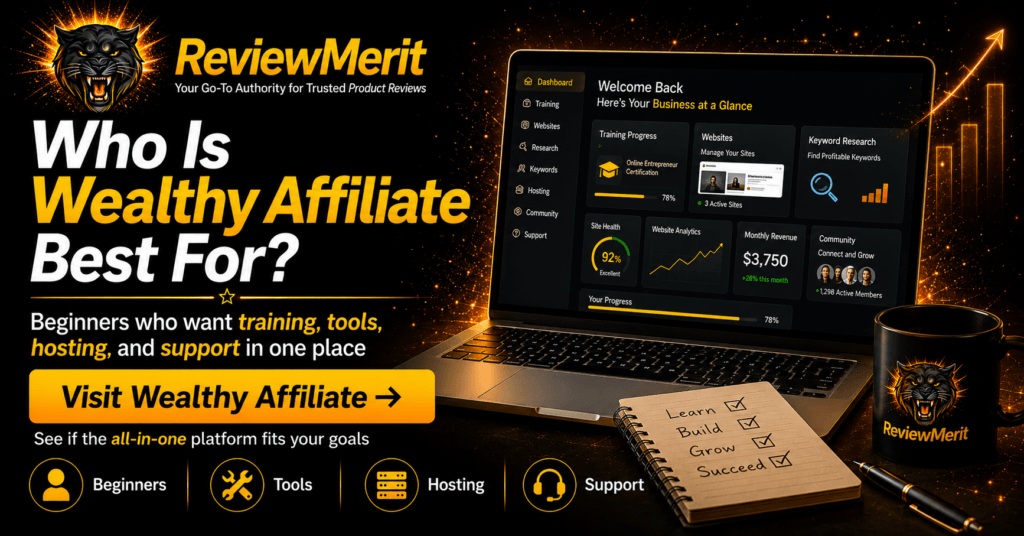 ReviewMerit Wealthy Affiliate CTA showing who the platform is best for, including beginners seeking training, tools, hosting, and support