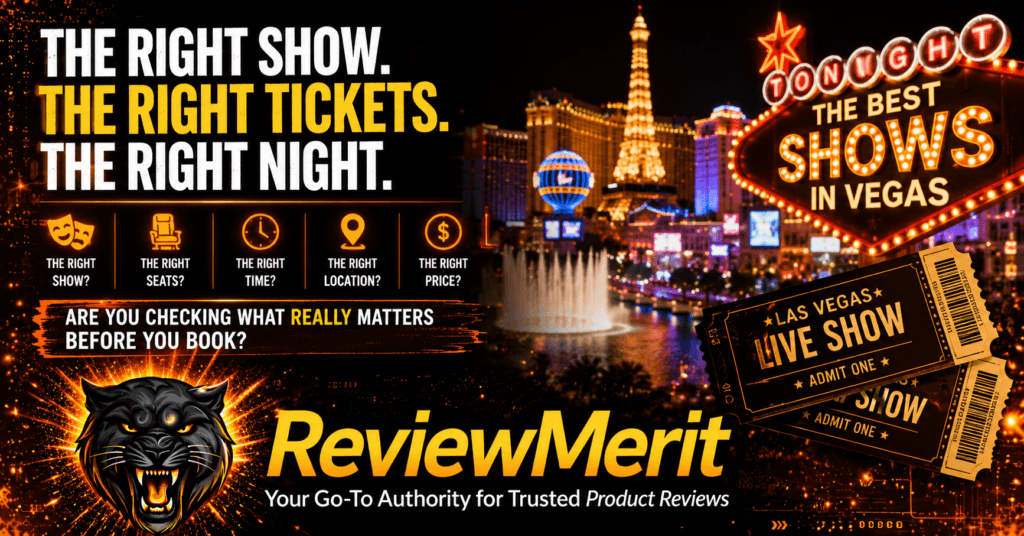 ReviewMerit branded Las Vegas show tickets guide image showing live show tickets, Vegas nightlife, and key booking factors like show choice, seats, time, location, and price.